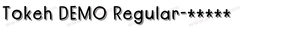 Tokeh DEMO Regular字体转换